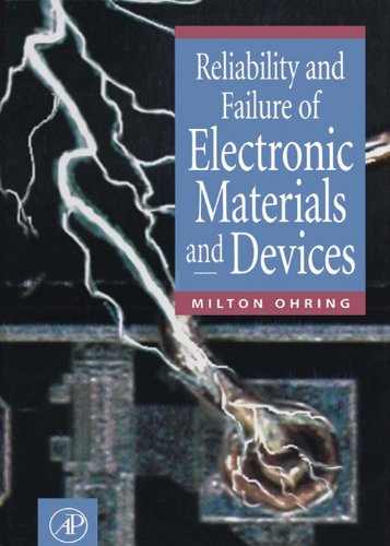 Reliability and Failure of Electronic Materials and Devices (PDF/EPUB Version)