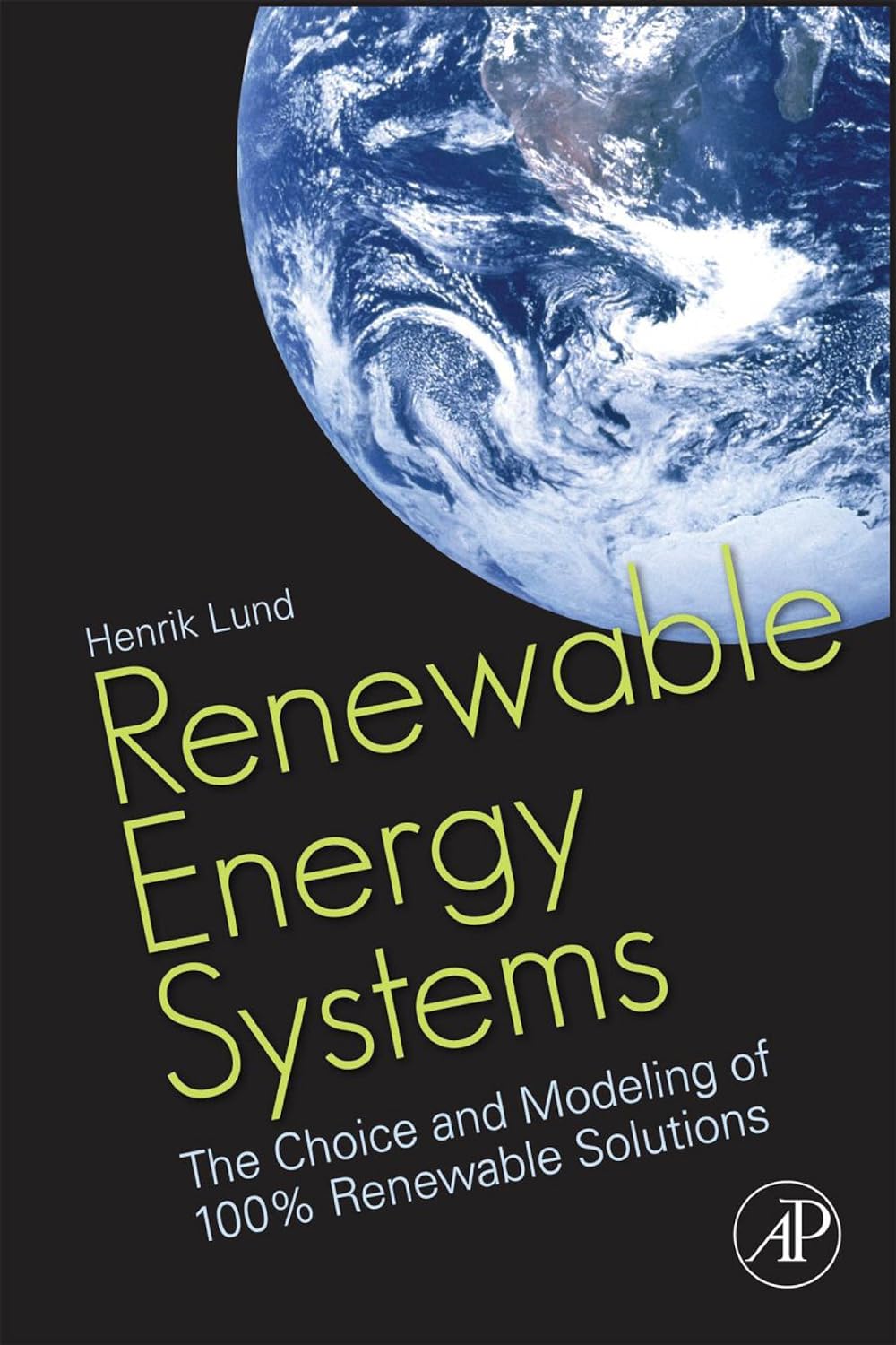 Renewable Energy Systems: The Choice and Modeling of 100% Renewable Solutions (PDF/EPUB Version)