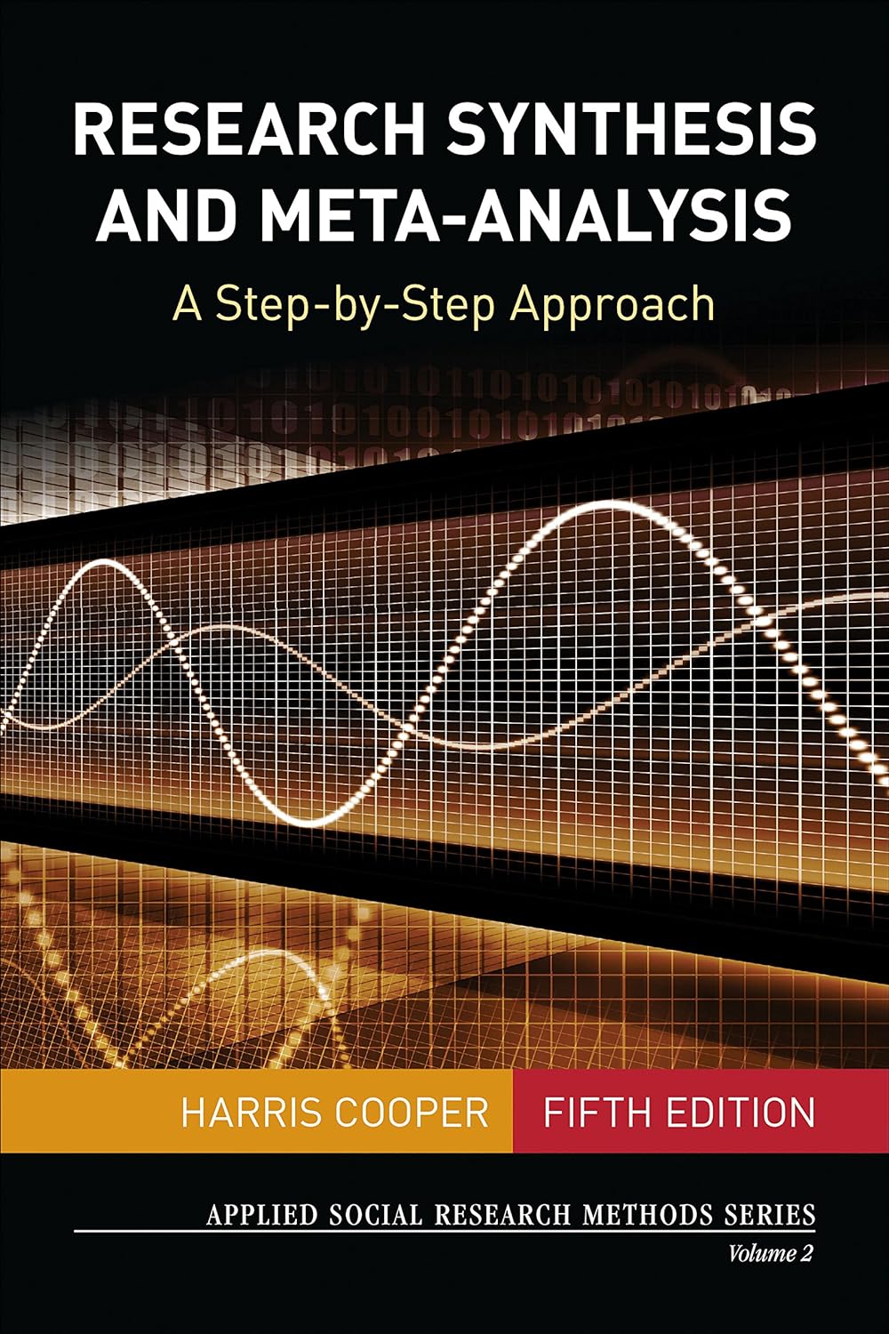 Research Synthesis and Meta-Analysis: A Step-by-Step Approach (Applied Social Research Methods Book 2) (PDF/EPUB Version)