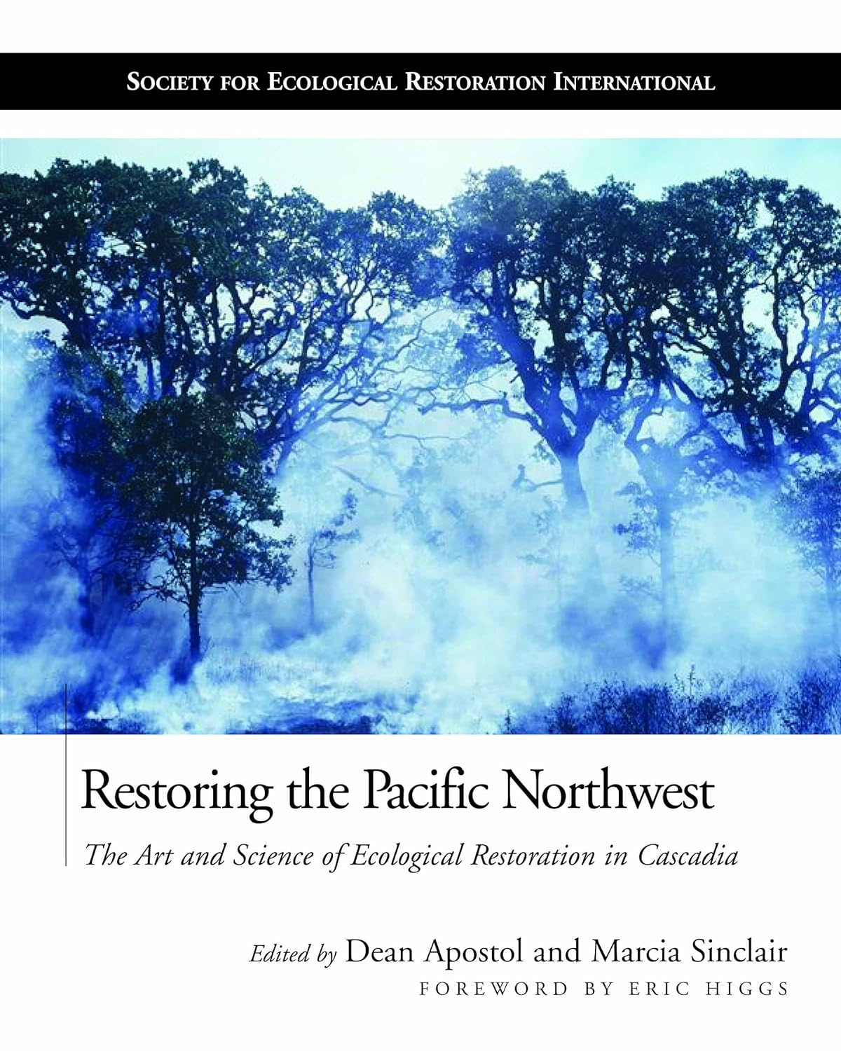 Restoring the Pacific Northwest: The Art and Science of Ecological Restoration in Cascadia (The Science and Practice of Ecological Restoration Series) (PDF/EPUB Version)
