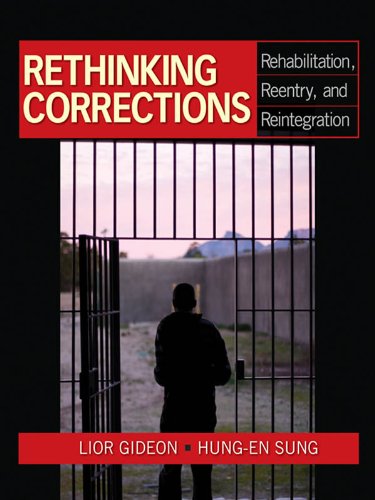 Rethinking Corrections: Rehabilitation, Reentry, and Reintegration (PDF/EPUB Version)