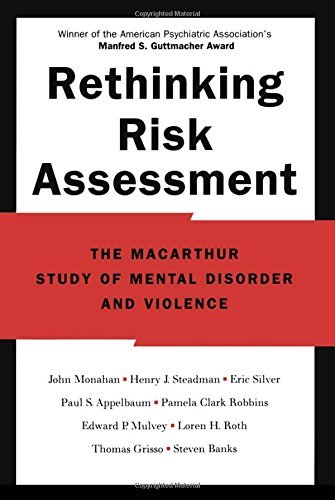 Rethinking Risk Assessment: The MacArthur Study of Mental Disorder and Violence (PDF/EPUB Version)