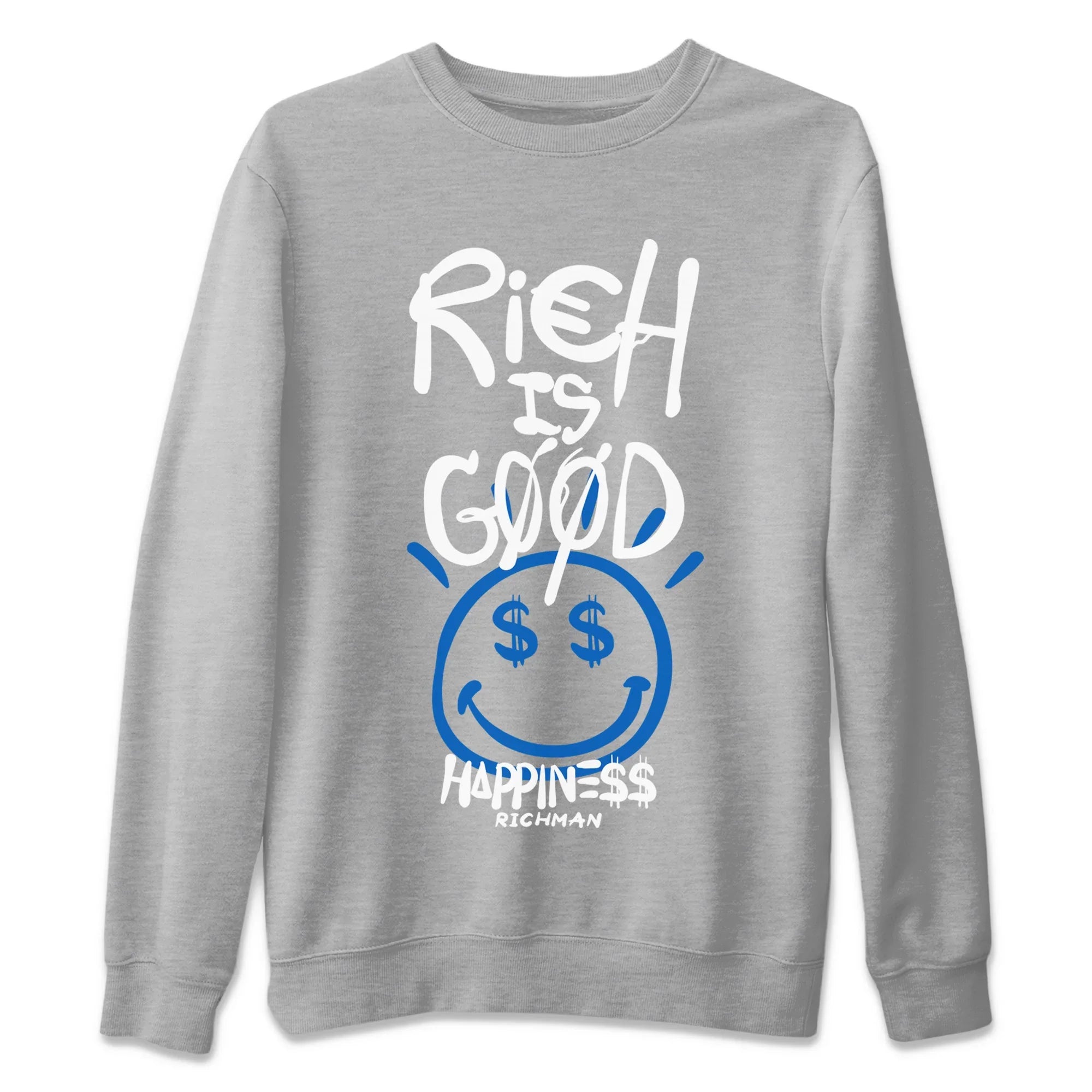 Rich Is Good Unisex Sweater – Air Jordan 1 True Blue, Sneakers Matching Sweater