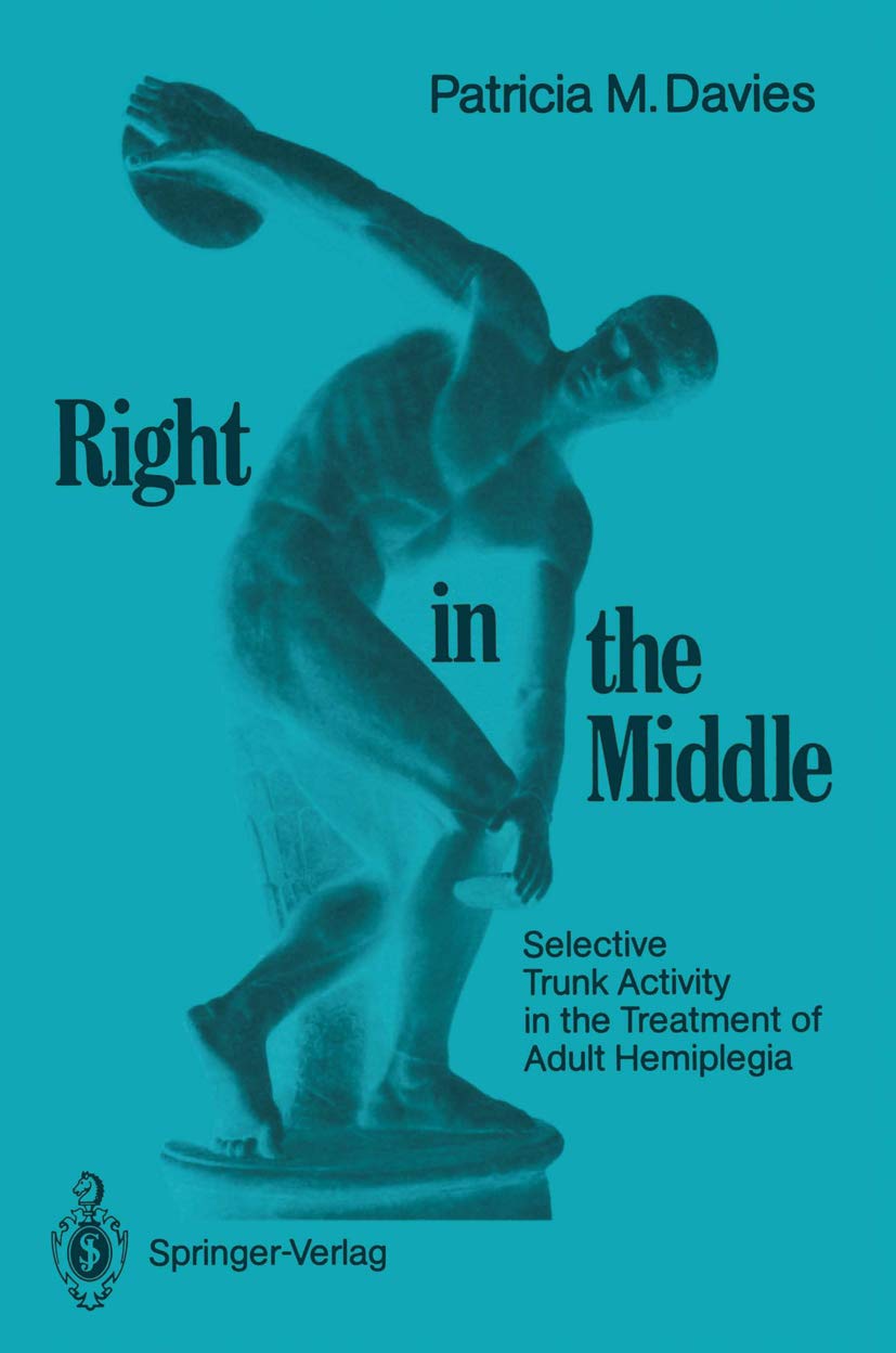 Right in the Middle: Selective Trunk Activity in the Treatment of Adult Hemiplegia (PDF/EPUB Version)