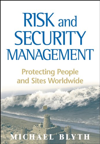 Risk and Security Management: Protecting People and Sites Worldwide (PDF/EPUB Version)