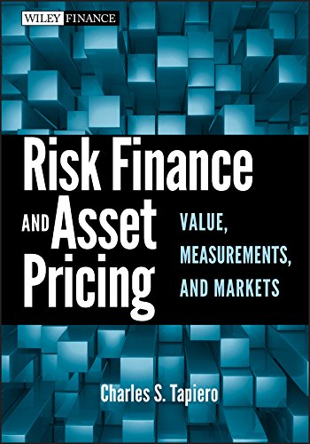 Risk Finance and Asset Pricing: Value, Measurements, and Markets (Wiley Finance Book 563) (PDF/EPUB Version)