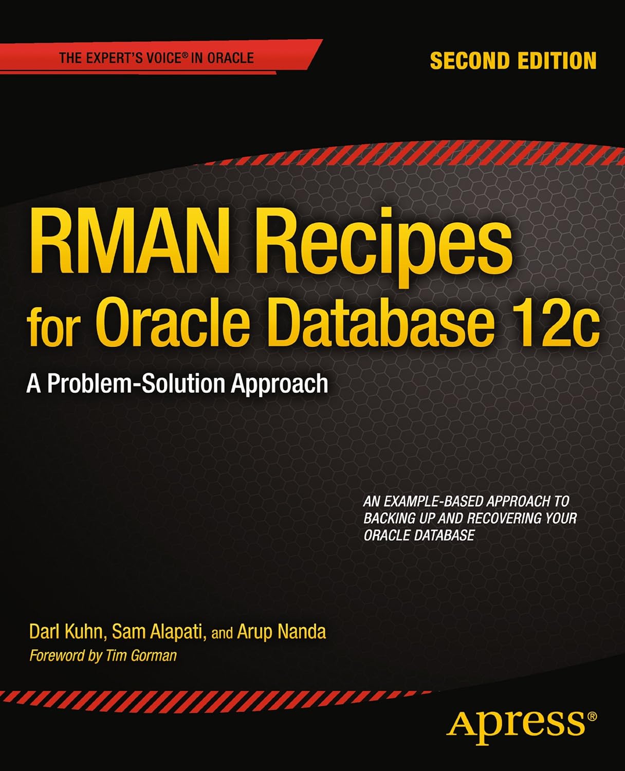 RMAN Recipes for Oracle Database 12c: A Problem-Solution Approach (Expert's Voice in Oracle) (PDF/EPUB Version)