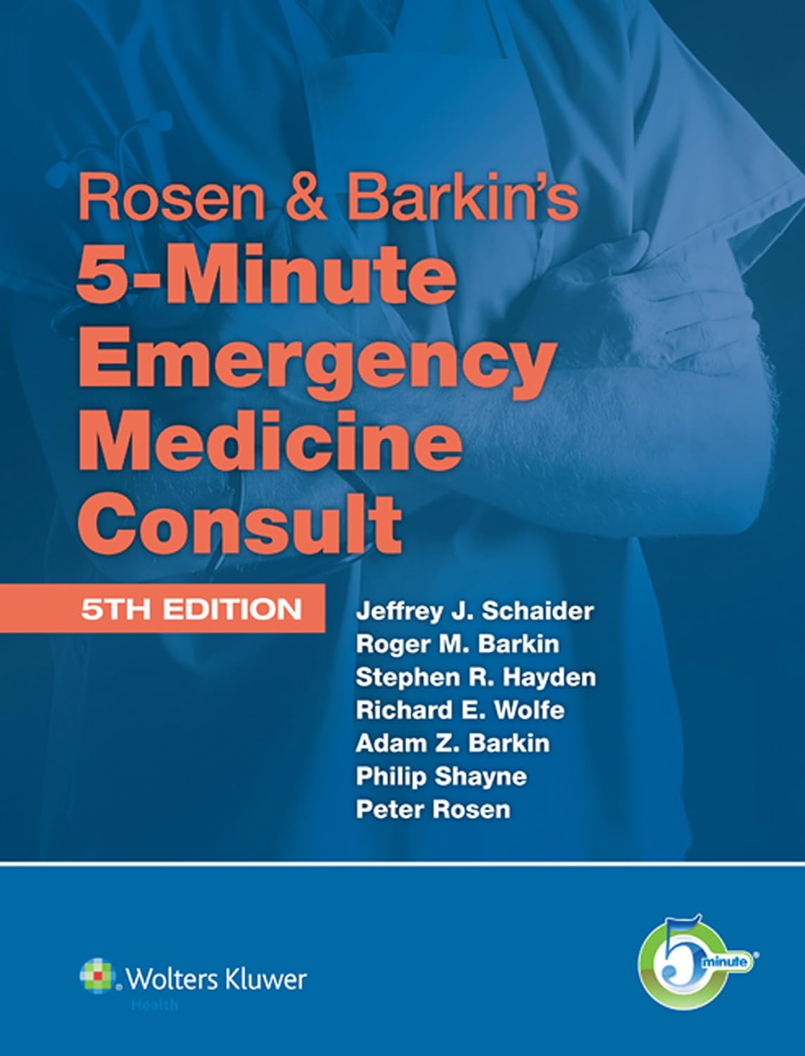 Rosen & Barkin's 5-Minute Emergency Medicine Consult Standard Edition (The 5-Minute Consult Series) (PDF/EPUB Version)