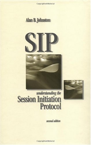 S I P: Understanding the Session Initiation Protocol (Artech House Telecommunications Library) (PDF/EPUB Version)