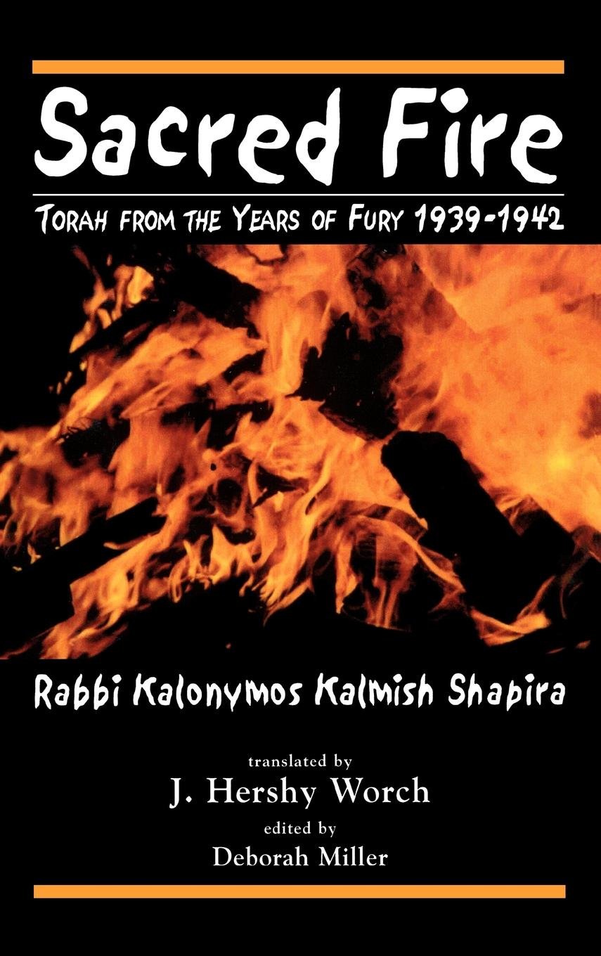 Sacred Fire: Torah from the Years of Fury 1939-1942 (PDF/EPUB Version)