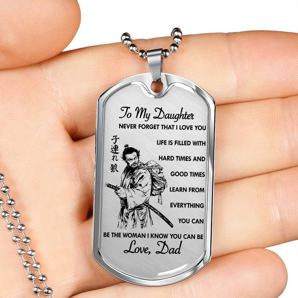 Samurai – Dad To Daughter – Never Forget That I Love You – English – Military Ball Chain