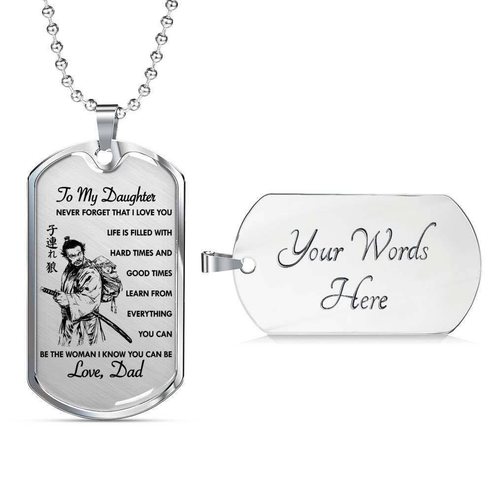 Samurai – Dad To Daughter – Never Forget That I Love You – English – Military Ball Chain
