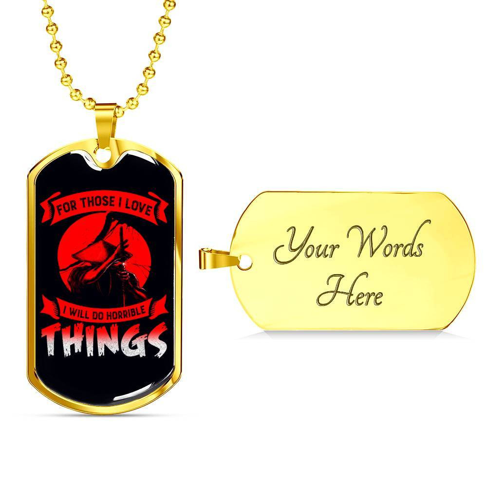 Samurai – For Those I Love I Will Do Horrible Things – Military Ball Chain