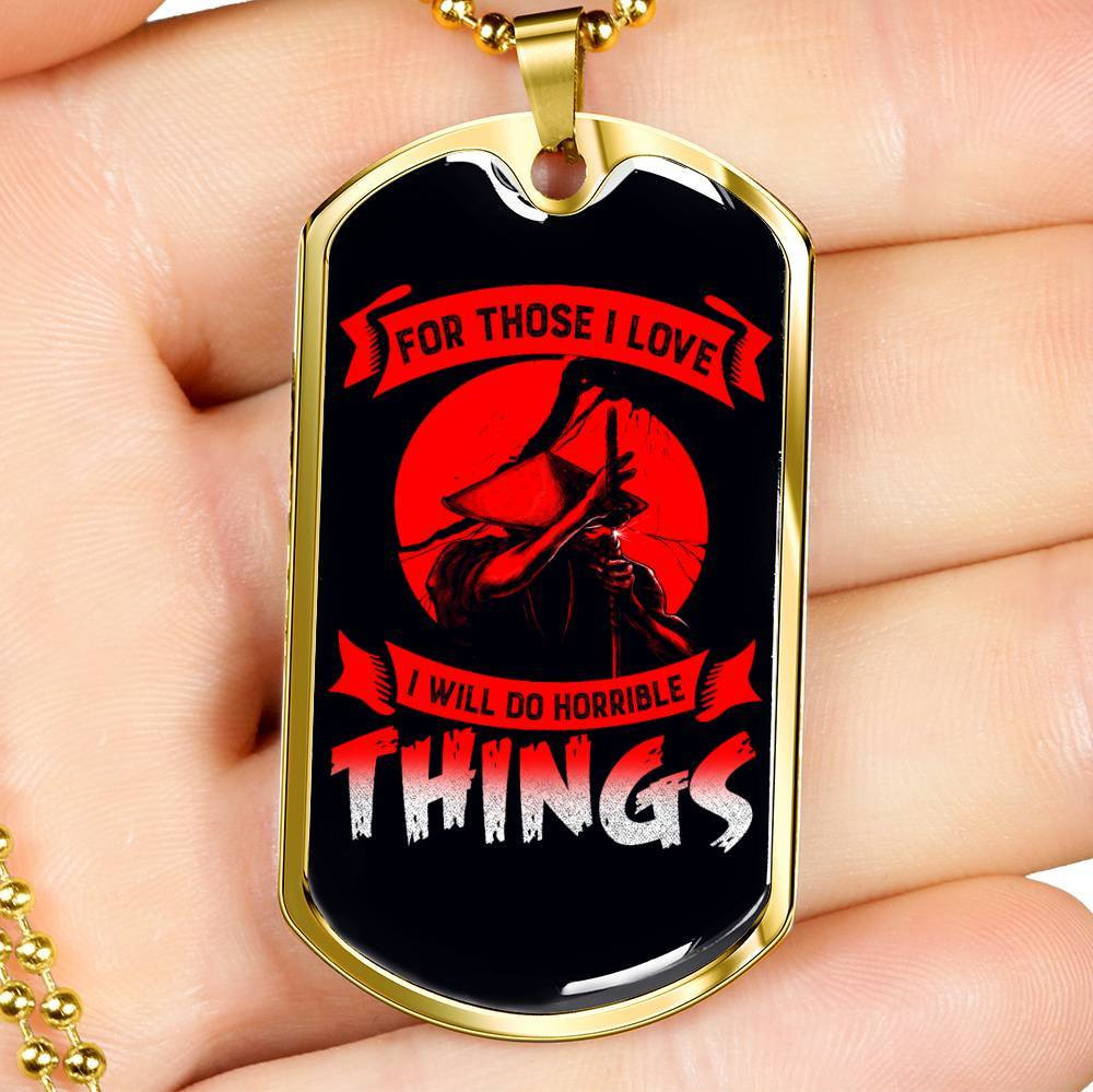 Samurai – For Those I Love I Will Do Horrible Things – Military Ball Chain