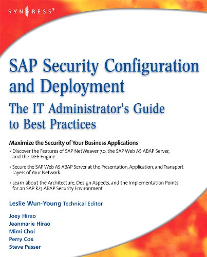 SAP Security Configuration and Deployment: The IT Administrator's Guide to Best Practices (PDF/EPUB Version)
