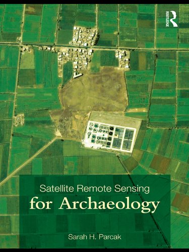 Satellite Remote Sensing for Archaeology (PDF/EPUB Version)
