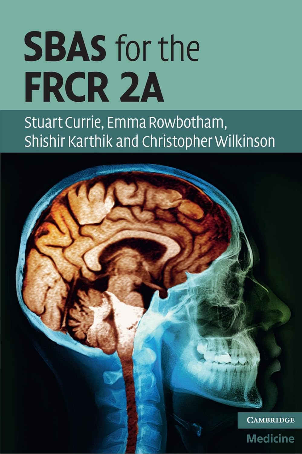 SBAs for the FRCR 2A (Cambridge Medicine (Paperback)) (PDF/EPUB Version)