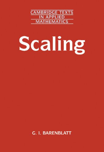 Scaling (Cambridge Texts in Applied Mathematics Book 34) (PDF/EPUB Version)