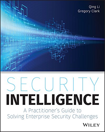 Security Intelligence: A Practitioner's Guide to Solving Enterprise Security Challenges (PDF/EPUB Version)