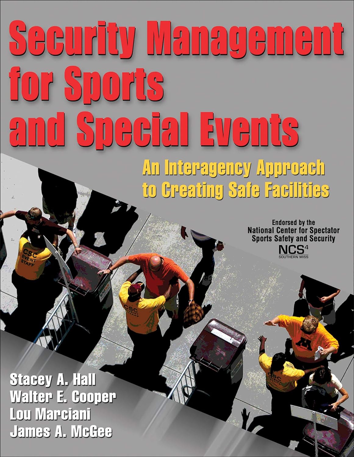 Security Management for Sports and Special Events: An Interagency Approach to Creating Safe Facilities (PDF/EPUB Version)