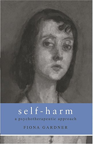 Self-Harm: A Psychotherapeutic Approach (PDF/EPUB Version)