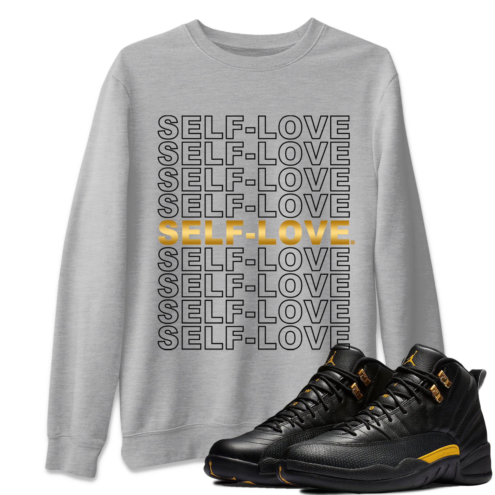 Self Love Unisex Sweater – Air Jordan 12 Black Taxi, Sneakers Matching Sweater