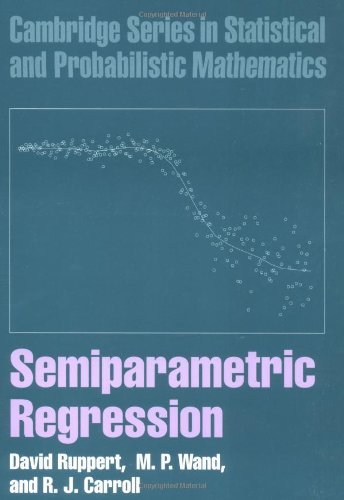 Semiparametric Regression (Cambridge Series in Statistical and Probabilistic Mathematics Book 12) (PDF/EPUB Version)