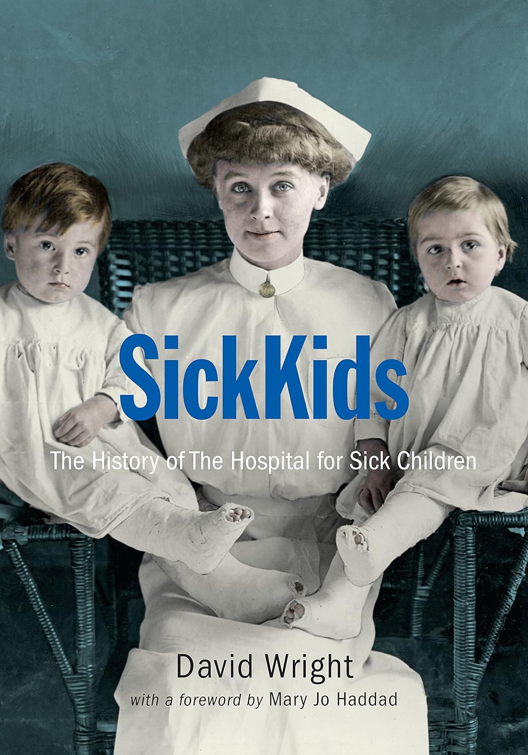 SickKids: The History of The Hospital for Sick Children (PDF/EPUB Version)