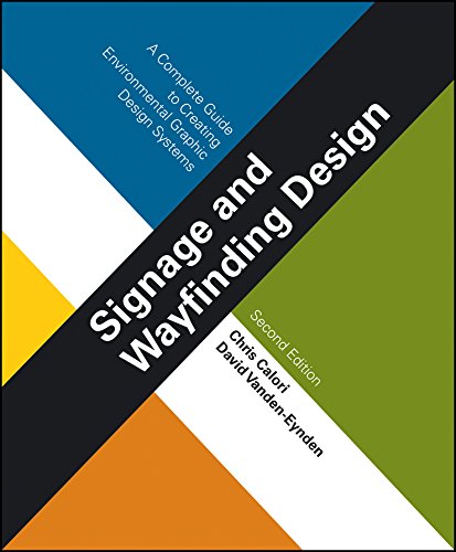 Signage and Wayfinding Design: A Complete Guide to Creating Environmental Graphic Design Systems (PDF/EPUB Version)