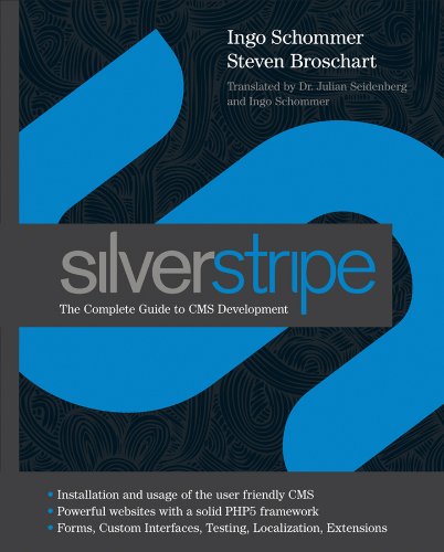 SilverStripe: The Complete Guide to CMS Development (PDF/EPUB Version)