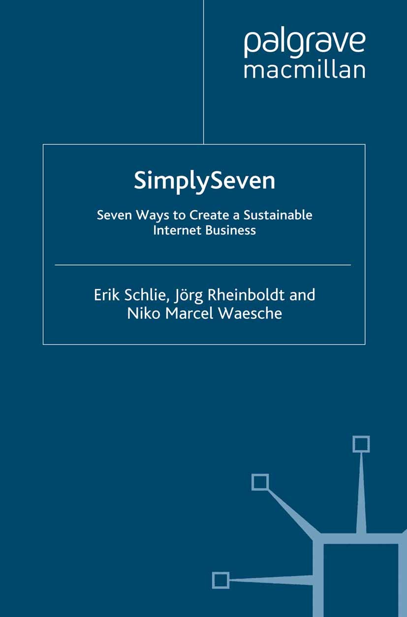 Simply Seven: Seven Ways to Create a Sustainable Internet Business (IE Business Publishing) (PDF/EPUB Version)