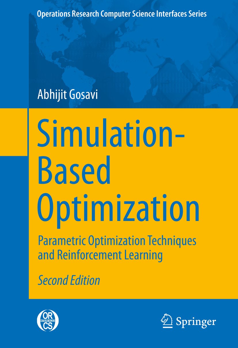 Simulation-Based Optimization: Parametric Optimization Techniques and Reinforcement Learning (Operations Research/Computer Science Interfaces Series Book 55) (PDF/EPUB Version)