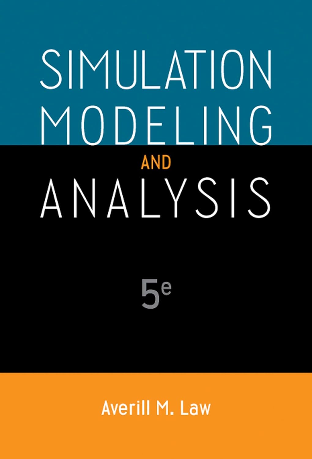 Simulation Modeling and Analysis (McGraw-Hill Series in Industrial Engineering and Management) (PDF/EPUB Version)
