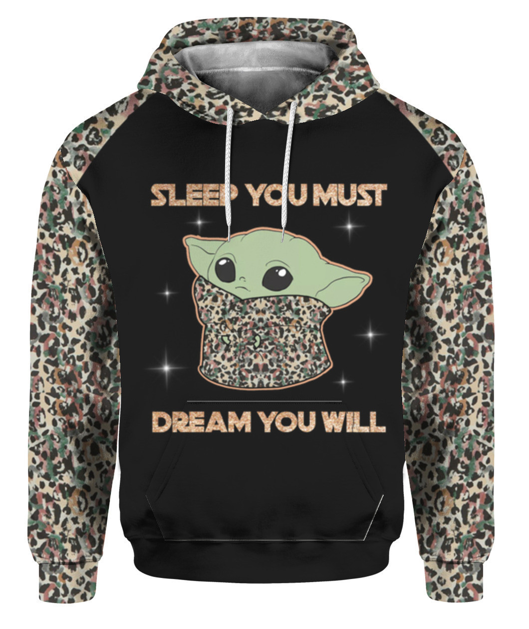 Sleep You Must Dream You Will 3D Hoodie Gift For Fans
