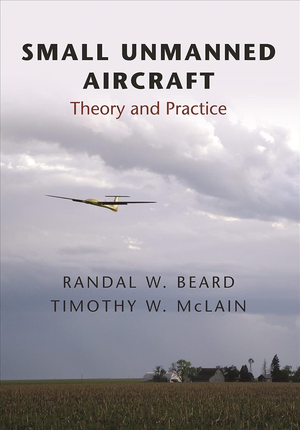 Small Unmanned Aircraft: Theory and Practice (PDF/EPUB Version)