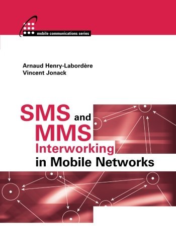 SMS and MMS Interworking in Mobile Networks (Artech House Mobile Communications) (PDF/EPUB Version)