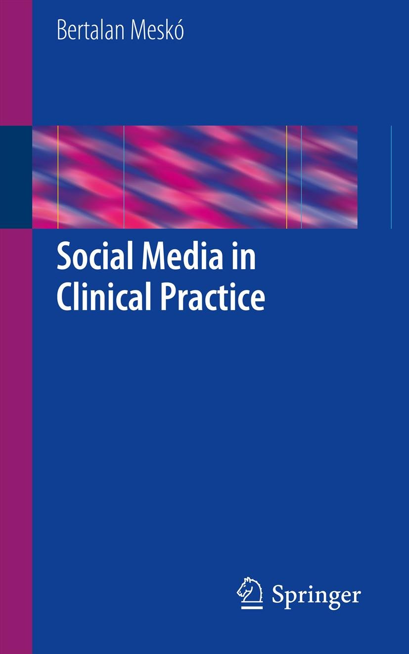 Social Media in Clinical Practice (PDF/EPUB Version)