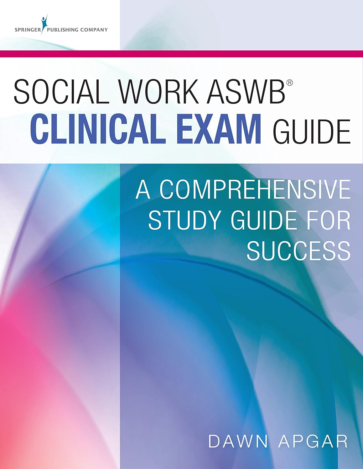 Social Work ASWB Clinical Exam Guide: A Comprehensive Study Guide for Success (PDF/EPUB Version)