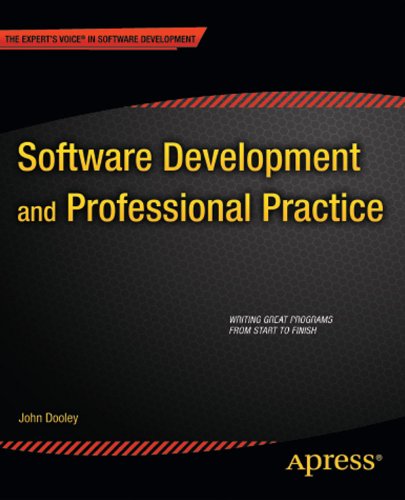Software Development and Professional Practice (Expert's Voice in Software Development) (PDF/EPUB Version)