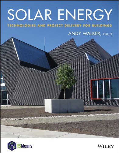 Solar Energy: Technologies and Project Delivery for Buildings (RSMeans) (PDF/EPUB Version)