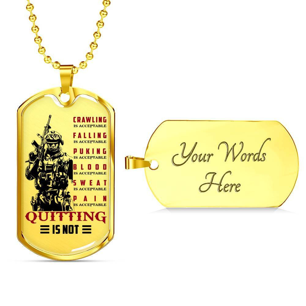 Soldier – Quitting Is Not – Military Ball Chain