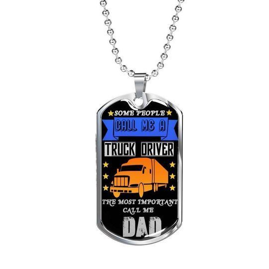 Some People Call Me Truck Driver Dog Tag Necklace Gift For Daddy Valentine Day Gifts