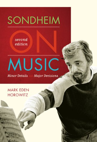 Sondheim on Music: Minor Details and Major Decisions (PDF/EPUB Version)