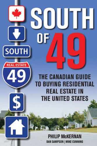 South of 49: The Canadian Guide to Buying Residential Real Estate in the United States (PDF/EPUB Version)