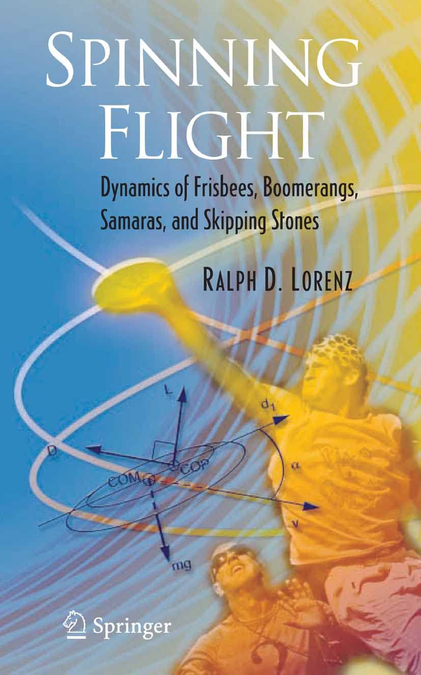 Spinning Flight: Dynamics of Frisbees, Boomerangs, Samaras, and Skipping Stones (PDF/EPUB Version)