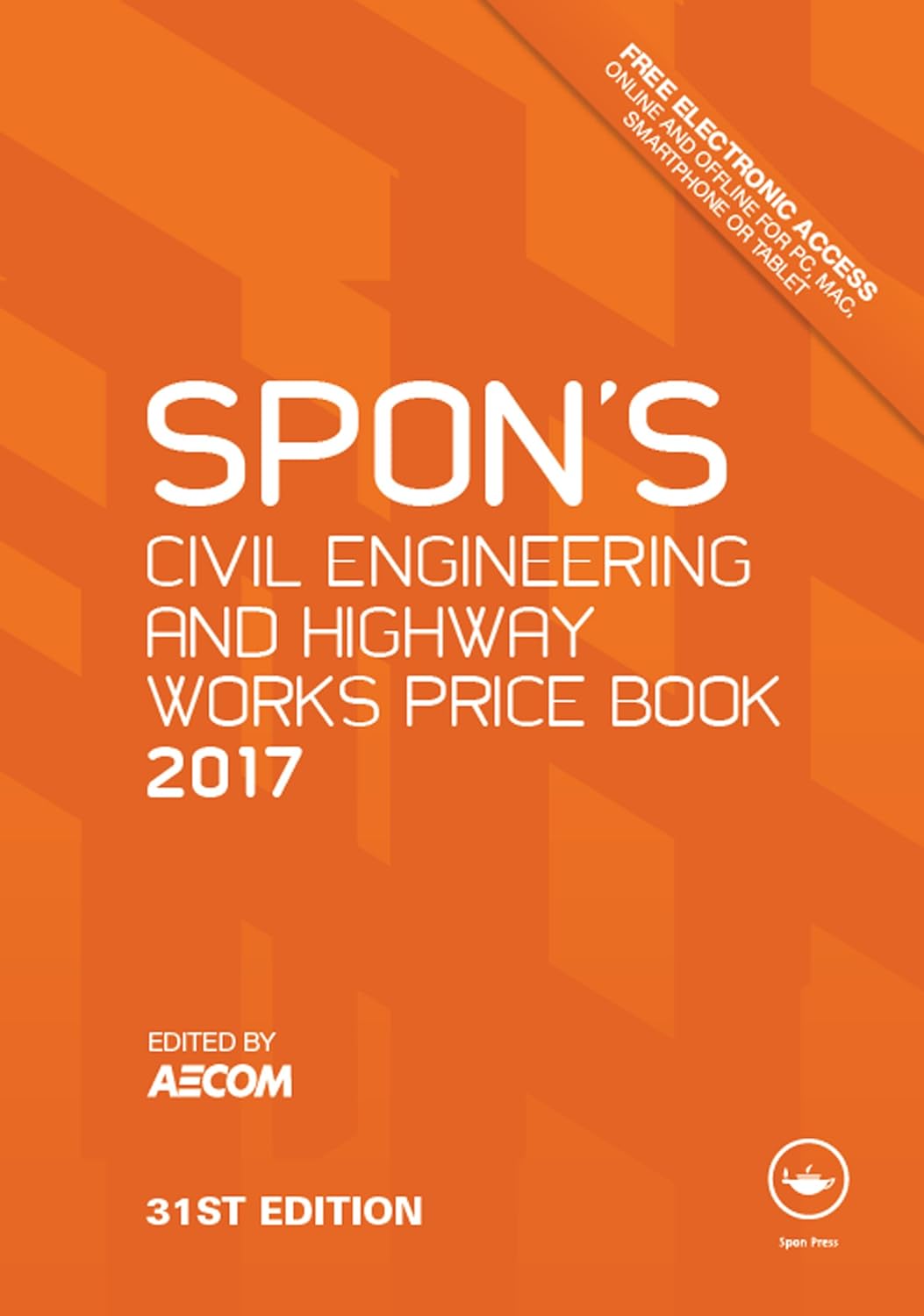 Spon's Civil Engineering and Highway Works Price Book 2017 (Spon's Price Books) (PDF/EPUB Version)