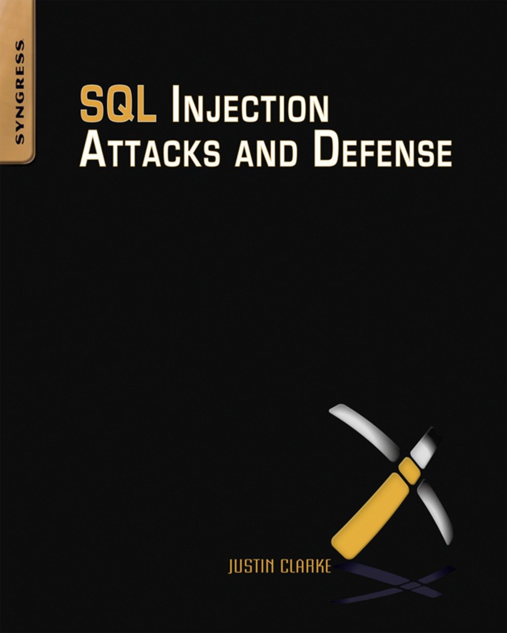 SQL Injection Attacks and Defense (PDF/EPUB Version)