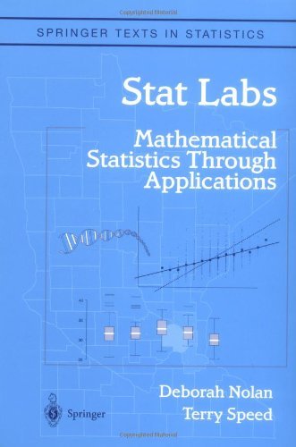 Stat Labs: Mathematical Statistics Through Applications (Springer Texts in Statistics) (PDF/EPUB Version)