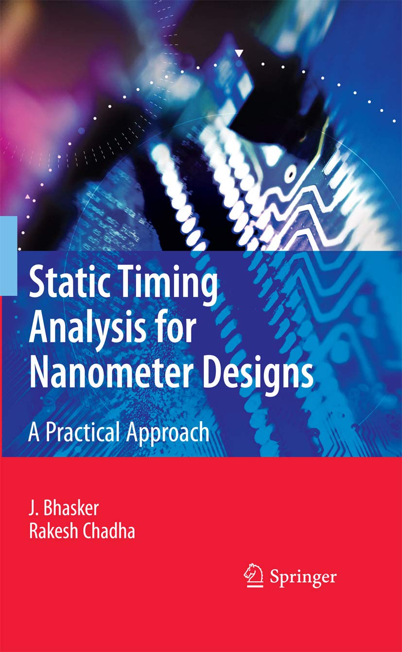 Static Timing Analysis for Nanometer Designs: A Practical Approach (PDF/EPUB Version)