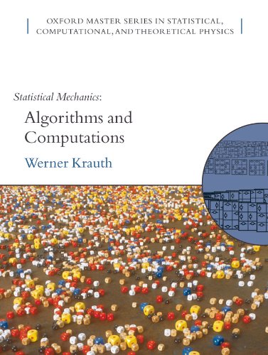 Statistical Mechanics: Algorithms and Computations (Oxford Master Series in Physics Book 13) (PDF/EPUB Version)